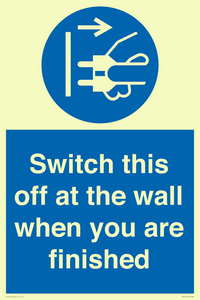 Switch this off at the wall when you are finished